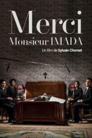Merci Monsieur Imada – 2016 – Online In Netflix