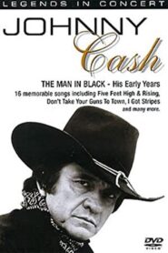 Legends in Concert – Johnny Cash: The Man In Black – His Early Years – 2008 – Online In Netflix