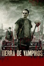 Tierra de vampiros – 2010 – Online In Netflix