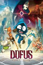 Dofus – Libro 1: Julith – 2015 – Online In Netflix