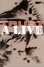 Trust: A Live – Tour 97 – 1997 – Online In Netflix