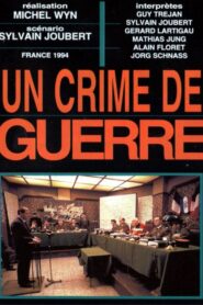 Un crime de guerre – 1994 – Online In Netflix