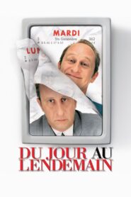 Du jour au lendemain – 2006 – Online In Netflix