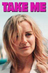 Take Me – 2017 – Online In Netflix