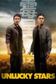 Unlucky Stars – 2015 – Online In Netflix