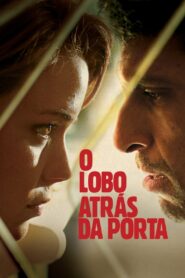 El lobo detrás de la puerta – 2013 – Online In Netflix