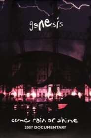 Genesis | Come Rain or Shine – 2008 – Online In Netflix