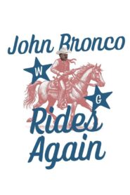 John Bronco Rides Again – 2021 – Online In Netflix