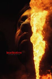 Huachicolero – 2019 – Online In Netflix