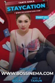 Kelas Bintang – Staycation Part 2 – 2023 – Online In Netflix