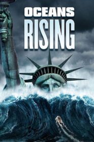 Oceans Rising – 2017 – Online In Netflix