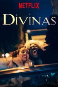 Divinas – 2016 – Online In Netflix