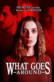What Goes Around – 2020 – Online In Netflix