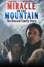 Miracle on the Mountain: The Kincaid Family Story – 2001 – Online In Netflix