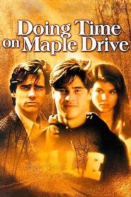 Doing Time on Maple Drive – 1992 – Online In Netflix