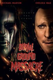 Burial Ground Massacre – 2021 – Online In Netflix