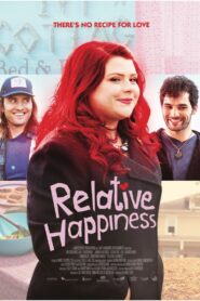 Relative Happiness – 2014 – Online In Netflix