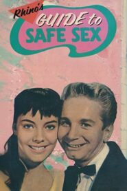 Rhino’s Guide to Safe Sex – 1987 – Online In Netflix