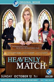Heavenly Match – 2014 – Online In Netflix