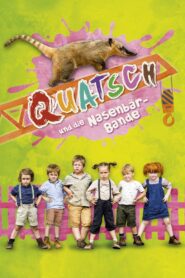 Quatsch und die Nasenbärbande – 2014 – Online In Netflix