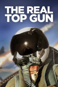 The Real Top Gun – 2022 – Online In Netflix