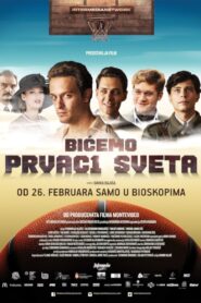 Bićemo prvaci sveta – 2015 – Online In Netflix