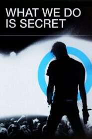 What We Do Is Secret – 2007 – Online In Netflix