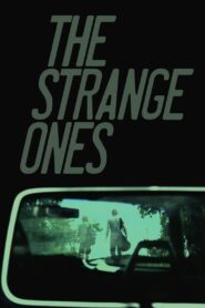 The Strange Ones – 2011 – Online In Netflix