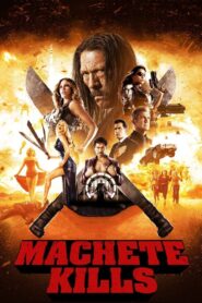 Machete Mata – 2013 – Online In Netflix