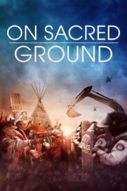 On Sacred Ground – 2023 – Online In Netflix
