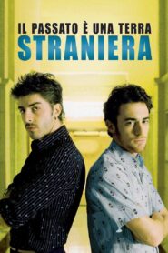 Il passato è una terra straniera – 2008 – Online In Netflix