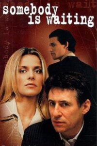 Somebody Is Waiting – 1996 – Online In Netflix