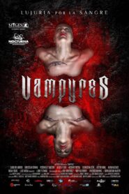 Vampyres – 2015 – Online In Netflix