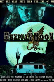 Mexican Moon – 2021 – Online In Netflix