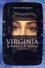 Virginia, la monaca di Monza – 2004 – Online In Netflix