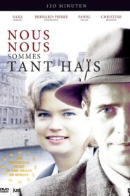 Nous nous sommes tant haïs – 2007 – Online In Netflix