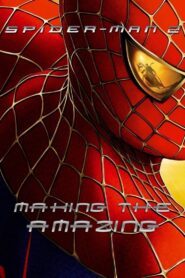 Spider-Man 2: Making the Amazing – 2004 – Online In Netflix