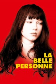 La Belle Personne – 2008 – Online In Netflix