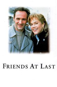 Friends at Last – 1995 – Online In Netflix