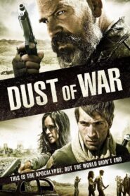 Dust of War – 2013 – Online In Netflix