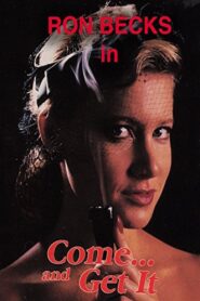 Come And Get It – 1991 – Online In Netflix