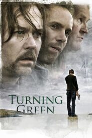 Turning Green – 2005 – Online In Netflix