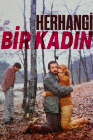 Herhangi Bir Kadın – 1981 – Online In Netflix