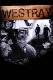Westray – 2001 – Online In Netflix