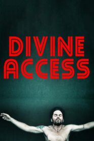 Divine Access – 2015 – Online In Netflix