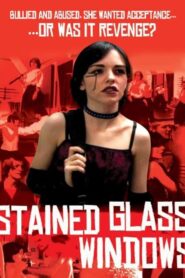 Stained Glass Windows – 2010 – Online In Netflix