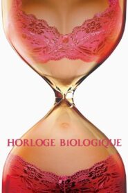 Horloge biologique – 2005 – Online In Netflix