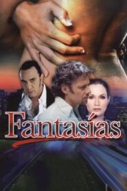 Fantasías – 2004 – Online In Netflix