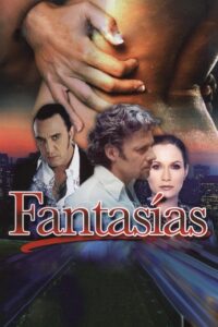Fantasías – 2004 – Online In Netflix