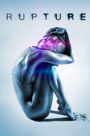 Rupture – 2016 – Online In Netflix